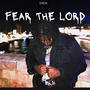 Fear The Lord!