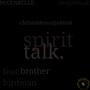 Spirit Talk (feat. Brother Birdman)