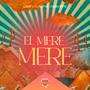 El Mere Mere (Vivo)