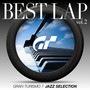 GRAN TURISMO 7 JAZZ SELECTION BEST LAP vol.2