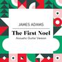 The First Noel (Acoustic Guitar Version)