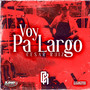 Voy Pa Largo (Explicit)