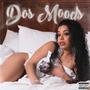 Dos Moods (Explicit)