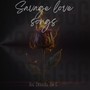Savage Love Songs (Explicit)