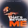 That's Beyond Me (Pushin P) [Explicit]