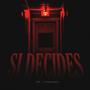 Si decides (feat. Strong Black) [Explicit]