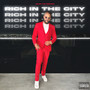 Rich in the City (Explicit)