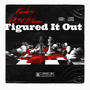 Figured It Out (feat. 301lildeee) [Explicit]