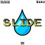 Slide (feat. Sahj & Mah) [Explicit]