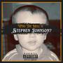 Who The Hell Is Stephen Johnson (Explicit)