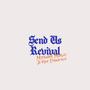 Send Us Revival (Live) (feat. Kyle Edenfield) [Live]