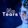 No Tears - 28 Uplifting and Spiritual Songs