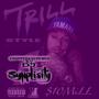 Trill Style (Chopped & Screwed) (feat. 10 Mill & S.I.D) [Explicit]