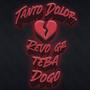 Tanto Dolor (feat. Dogo & Revo GR)