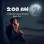 3:00 AM (feat. Josse Saenz & Javier Gutierrez)