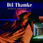 Dil Thamke