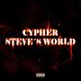 CYPHER STEVE´S WORLD (feat. N4V1, Versaceboy, Maneyx, Zetka & Arizpe) [Explicit]