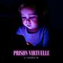 Prison virtuelle (Explicit)