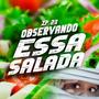 OBSERVANDO ESSA SALADA