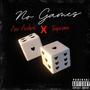 No Games (feat. Trapicama) [Explicit]