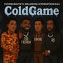 Cold Game (feat. FOURGEEAUTO, DONSANTANA & AJ) [Explicit]