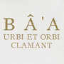 Urbi et Orbi Clamant (Explicit)