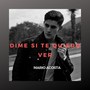 Dime Si Te Quiero Ver