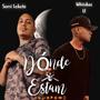 Donde estan Whiizkas LF - Semi lokote (Explicit)