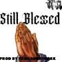 STILL BLESSED (Explicit)