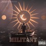 Militant (Explicit)