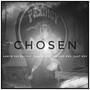 Chosen (feat. Danielscoffin & Kev, Just Kev) [Explicit]