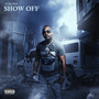 Show Off (Explicit)