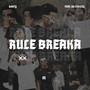 Rule Breaka (Explicit)