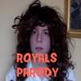 Royals Parody