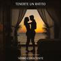 Tenerte un Ratito