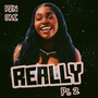 Really, Pt. 2 (Explicit)