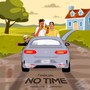 No Time (Explicit)