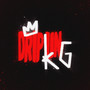 drip king (Explicit)