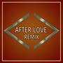 After Love (EoC Remix)