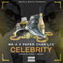 Celebrity (feat. Paper Chan Lee) [Explicit]