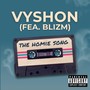 The Homie Song (feat. Blizm) [Explicit]