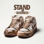 Stand On Business (Explicit)