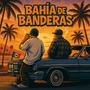 BAHIA DE BANDERAS (feat. Cesarandearan) [Explicit]