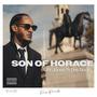 Son Of Horace (feat. Dre Soul) [Explicit]