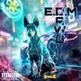 E.D.M (Explicit)