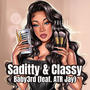 Saditty & Classy (feat. ATR Jay) [Explicit]