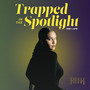 One Life (from Trapped in the Spotlight)