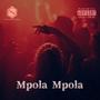 Mpola Mpola (Explicit)