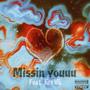 Missin youuu (feat. Kira10k) [Special Version] [Explicit]