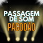 Passagem de Som Pagodão ([Instrumental])